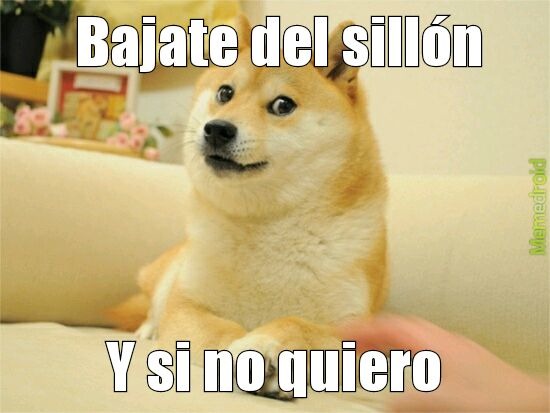 Bajate del sillón Y si no quiero