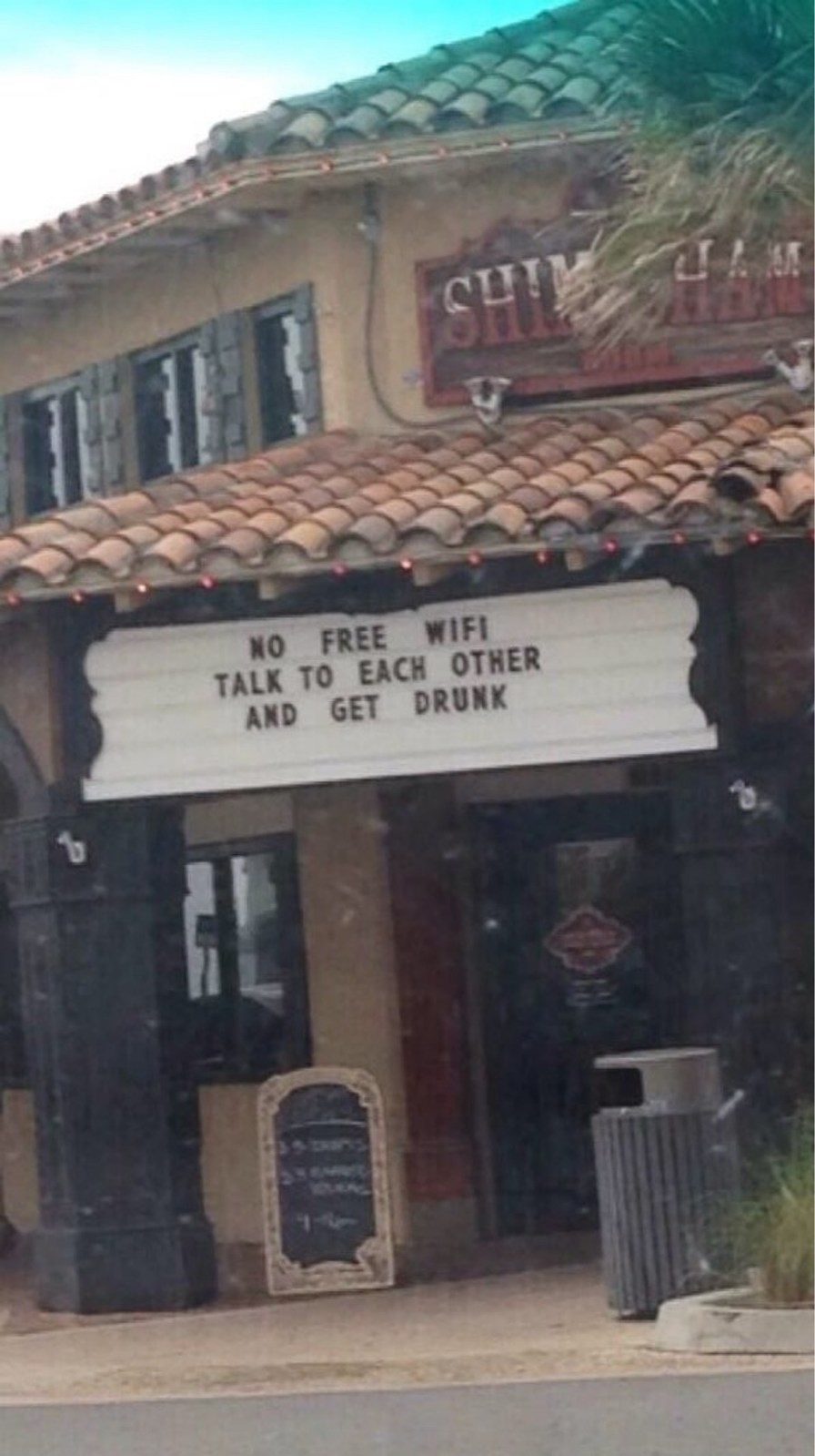 NO FREE WIFI TALK TO EACH OTHER AND GET DRUNK