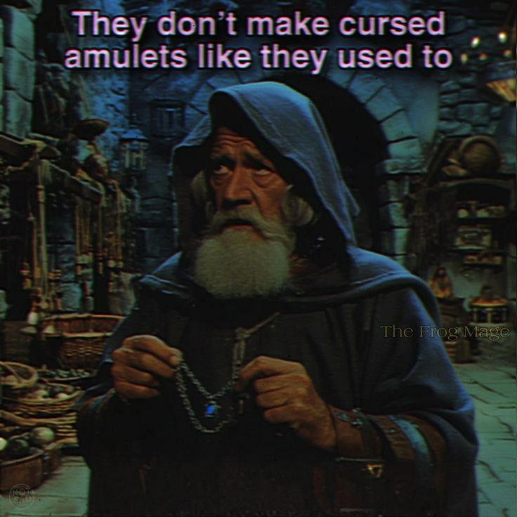 They don't make cursed amulets like they used to
