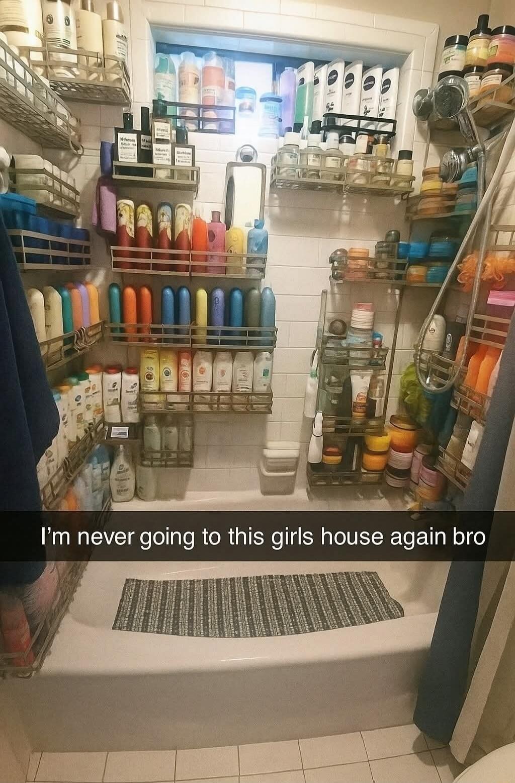 I'm never going to this girls house again bro