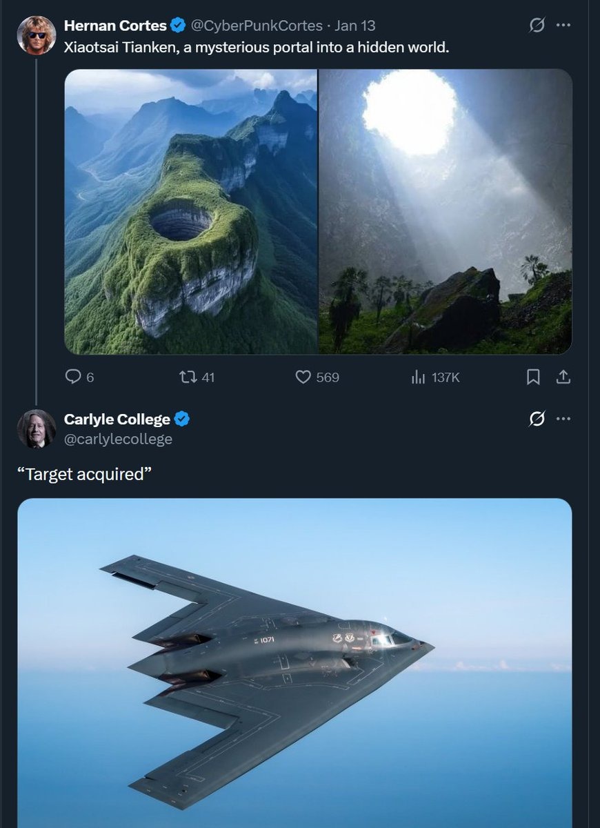Hernan Cortes @CyberPunkCortes · Jan 13 Xiaotais Tanken, a mysterious portal into a hidden world. [image of a hole in a mountain and a beam of light in a valley] Carlyle College @carlylecollege 