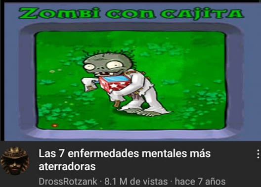 Zombi con CAJITA
Las 7 enfermedades mentales más aterradoras
DrossRotzank · 8.1 M de vistas · hace 7 años