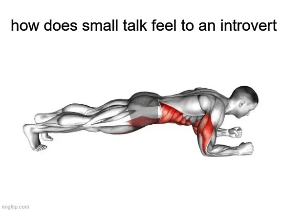 how does small talk feel to an introvert