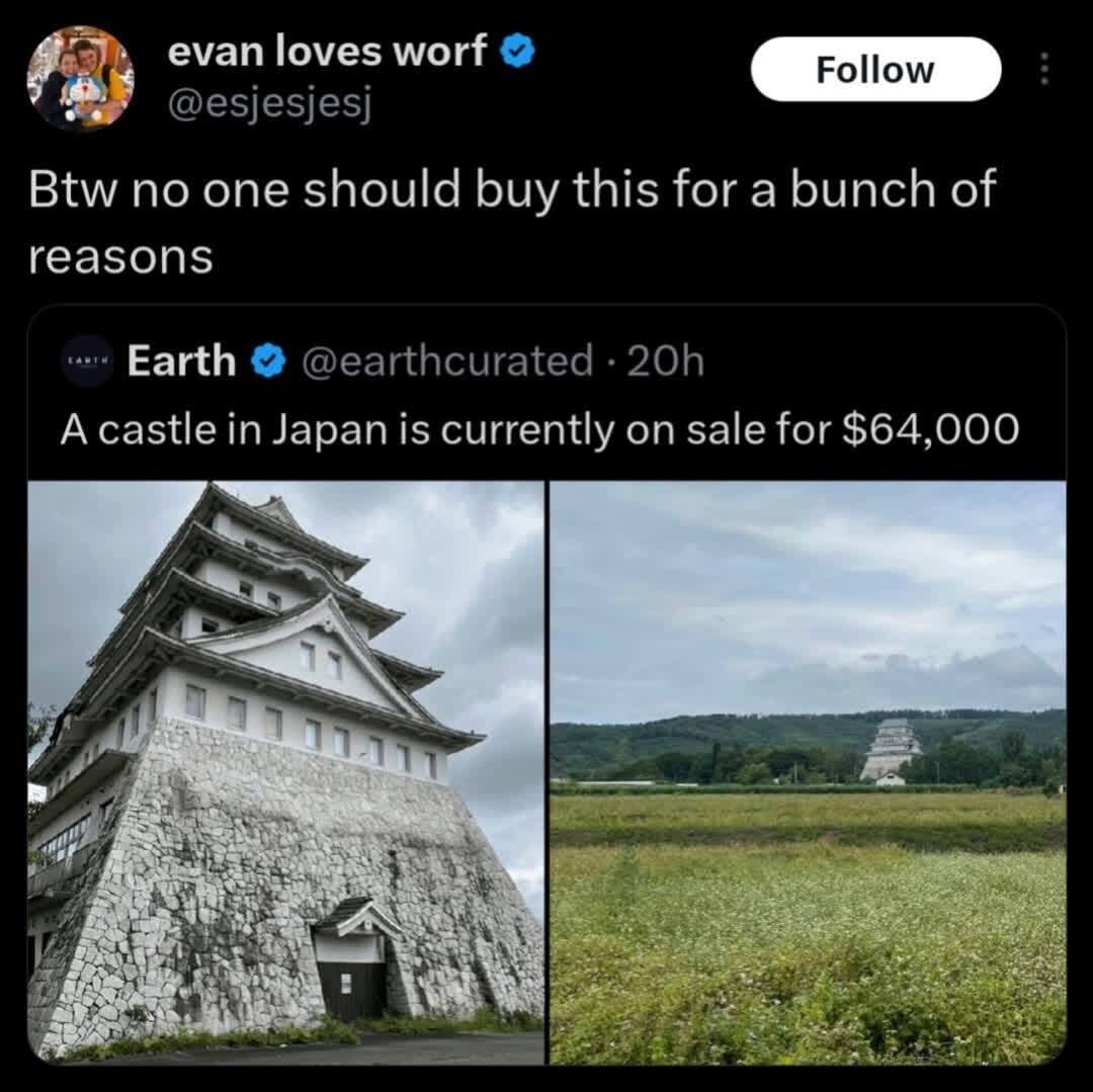 Btw no one should buy this for a bunch of reasons
A castle in Japan is currently on sale for $64,000
