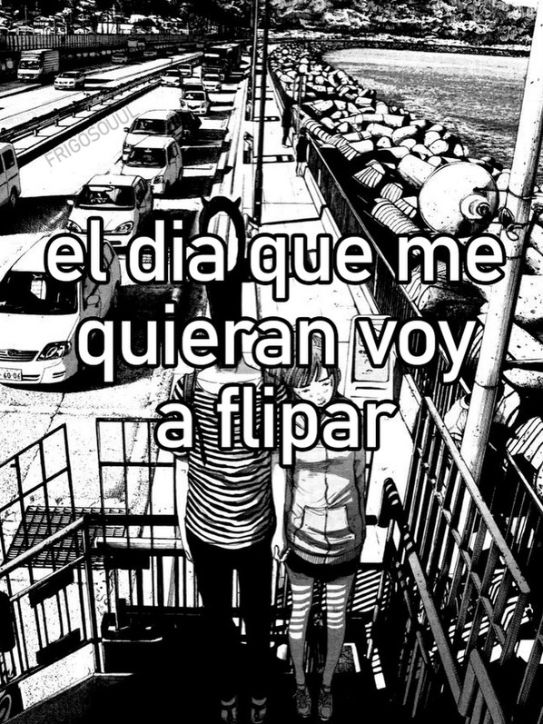 el dia que me quieran voy a flipar