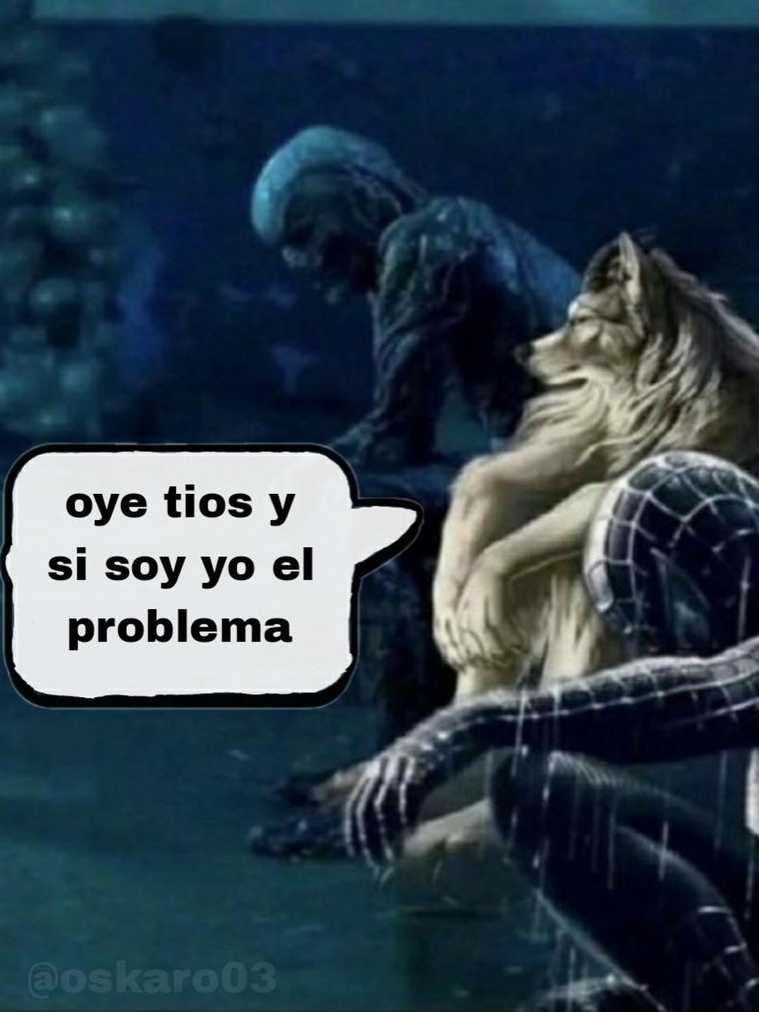 oye tios y si soy yo el problema