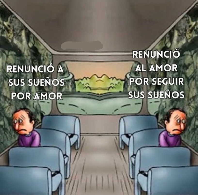 RENUNCIÓ A SUS SUEÑOS POR AMOR
RENUNCIÓ AL AMOR POR SEGUIR SUS SUEÑOS