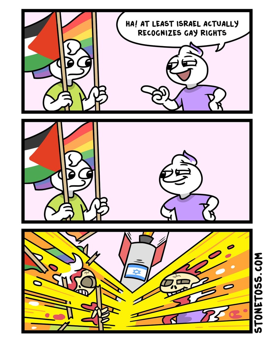 ¡Ja! Al menos Israel realmente reconoce los derechos de los homosexuales.