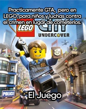 Prácticamente GTA, pero en LEGO, para niños y luchas contra el crimen en lugar de cometerlos.
El Juego