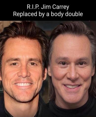 R.I.P. Jim Carrey Replaced by a body double
