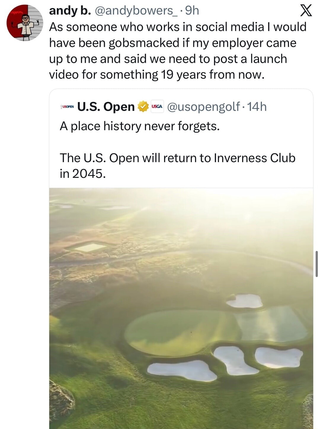 As someone who works in social media I would have been gobsmacked if my employer came up to me and said we need to post a launch video for something 19 years from now. A place history never forgets. The U.S. Open will return to Inverness Club in 2045.