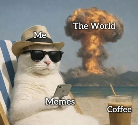 Me
Memes
The World
Coffee