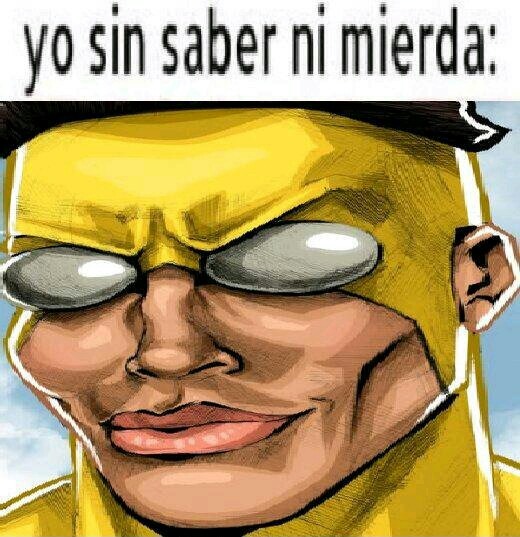 yo sin saber ni mierda: