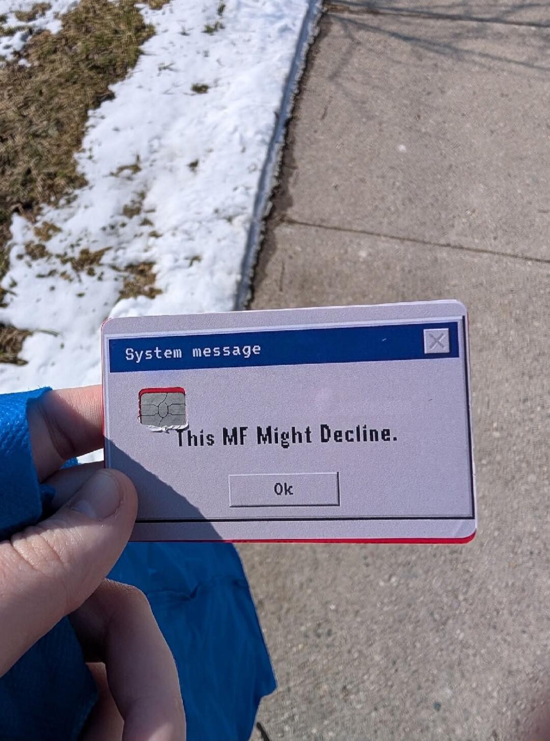 System message
This MF Might Decline.
Ok
Session ID: 16037.