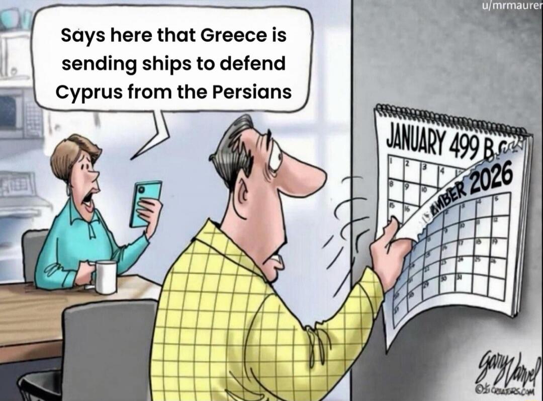 Says here that Greece is sending ships to defend Cyprus from the Persians
January 499 B.C.
December 2026