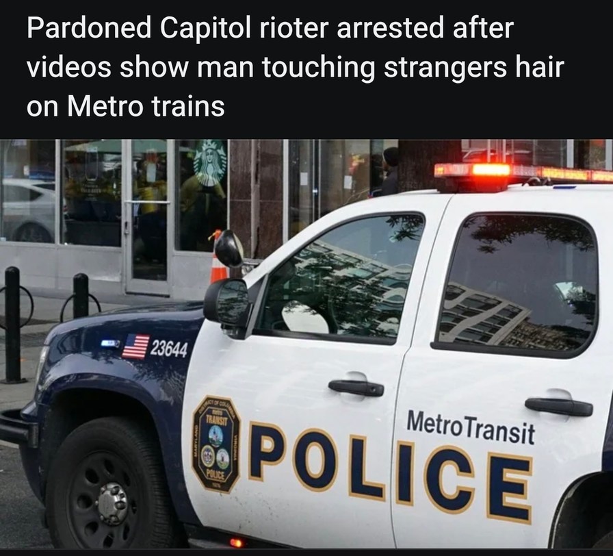 Pardoned Capitol rioter arrested after videos show man touching strangers hair on Metro trains