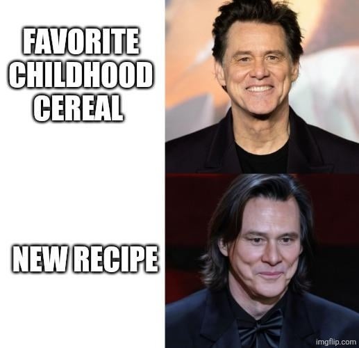 FAVORITE CHILDHOOD CEREAL
NEW RECIPE