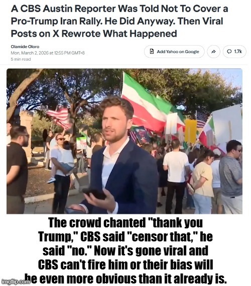 A CBS Austin Reporter Was Told Not To Cover a Pro-Trump Iran Rally. He Did Anyway. Then Viral Posts on X Rewrote What Happened

Olamide Oloroo
Mon, March 7, 2026 at 2:55 PM GMT+? 5 min read

The crowd chanted 