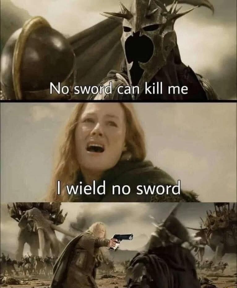 No sword can kill me
I wield no sword