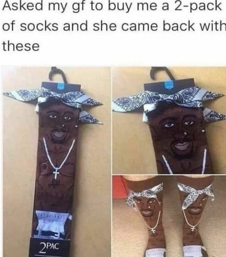 Asked my gf to buy me a 2-pack of socks and she came back with these