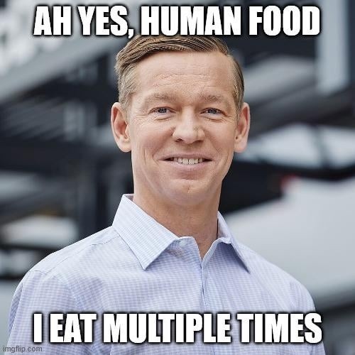 Ah yes, human food. I eat multiple times.