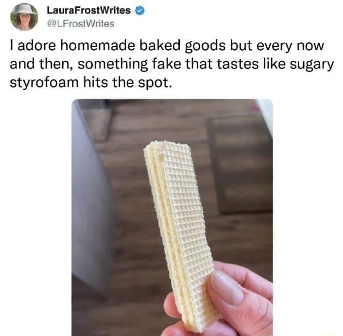 I adore homemade baked goods but every now and then, something fake that tastes like sugary styrofoam hits the spot.