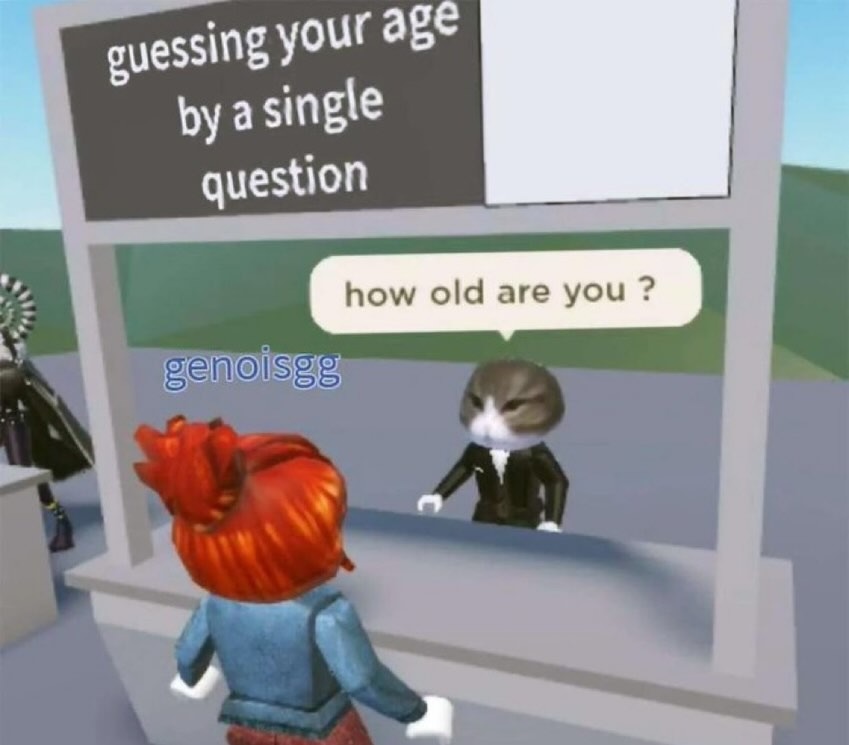 Guessing your age by a single question. How old are you?