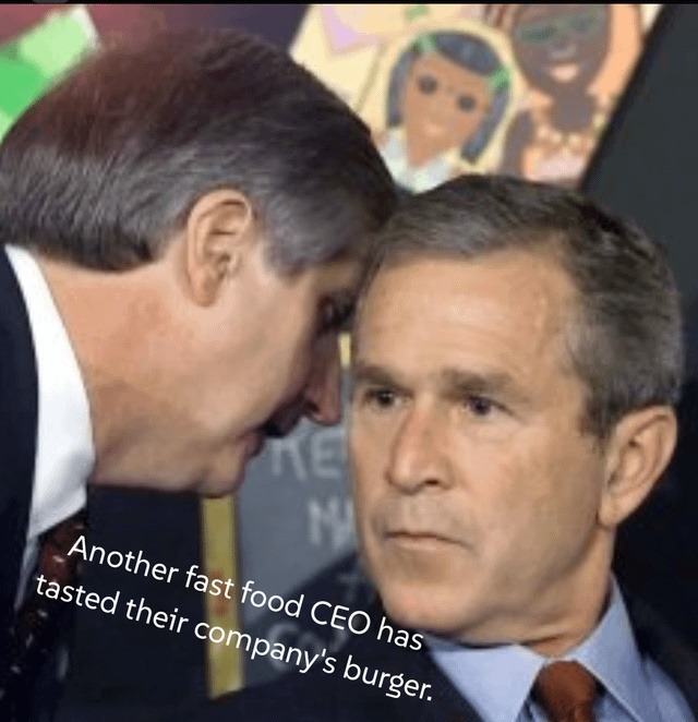 Another fast food CEO has tasted their company's burger.