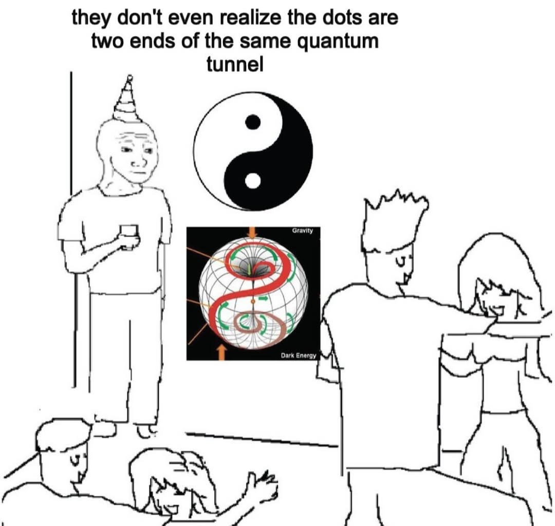 they don't even realize the dots are two ends of the same quantum tunnel