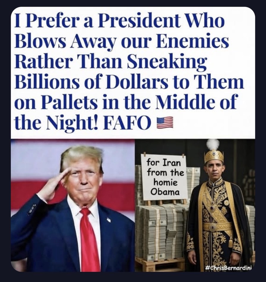 I Prefer a President Who Blows Away our Enemies Rather Than Sneaking Billions of Dollars to Them on Pallets in the Middle of the Night! FA FO