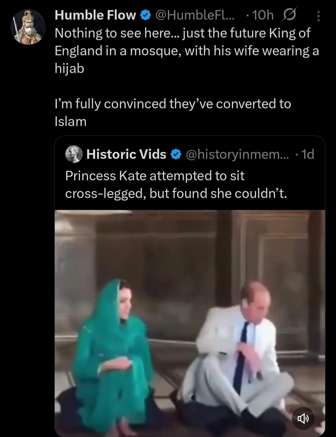 Nothing to see here... just the future King of England in a mosque, with his wife wearing a hijab

I'm fully convinced they've converted to Islam