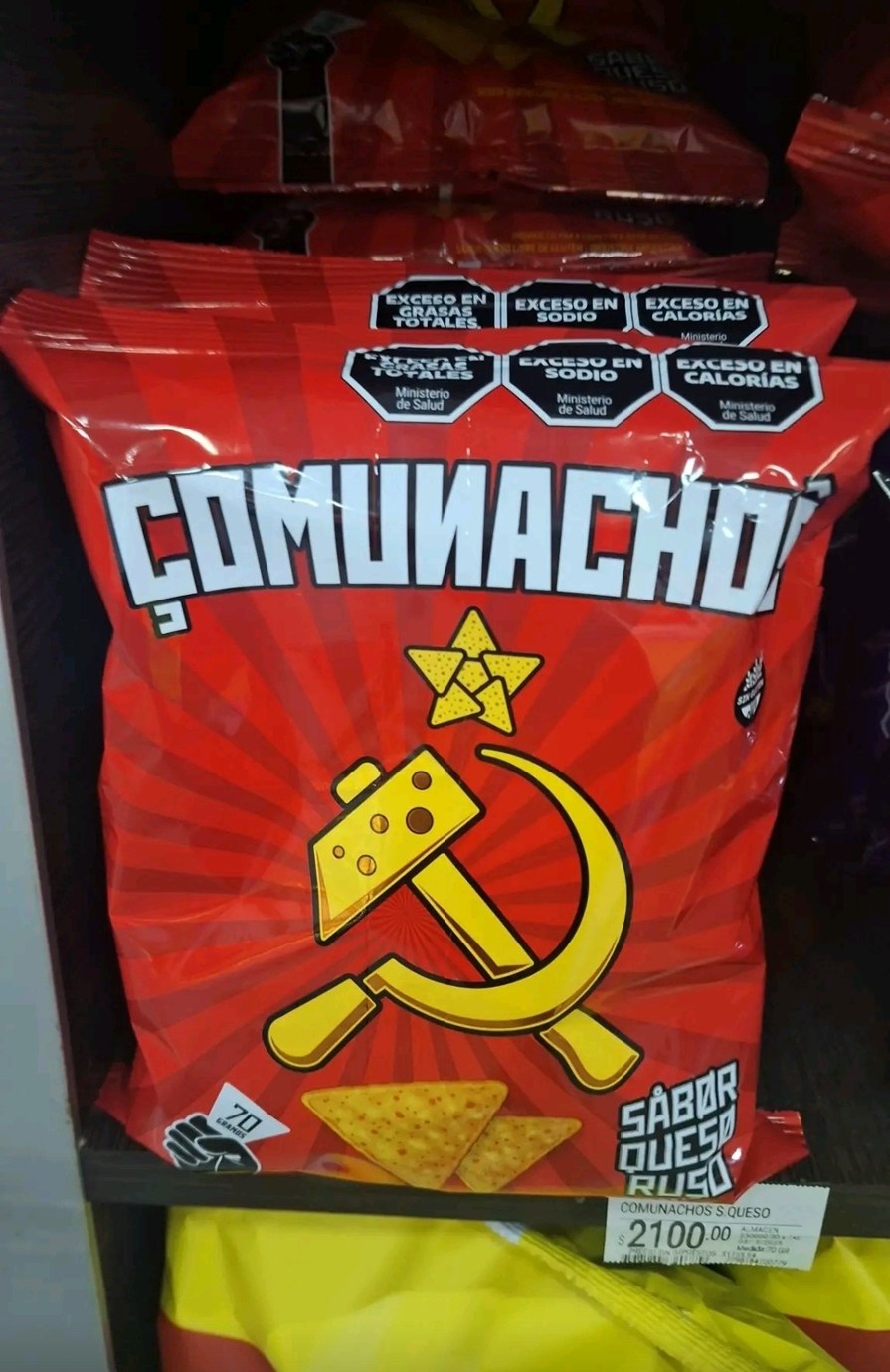 EXCESO EN GRASAS TOTALES
Ministerio
de Salud
EXCESO EN
SODIO
Ministerio
de Salud
EXCESO EN
CALORIAS
Ministerio
de Salud
COMUNACHOS
SABOR QUESO
RUESO
COMUNACHOS S QUESO
70
GRAMOS
2100.00