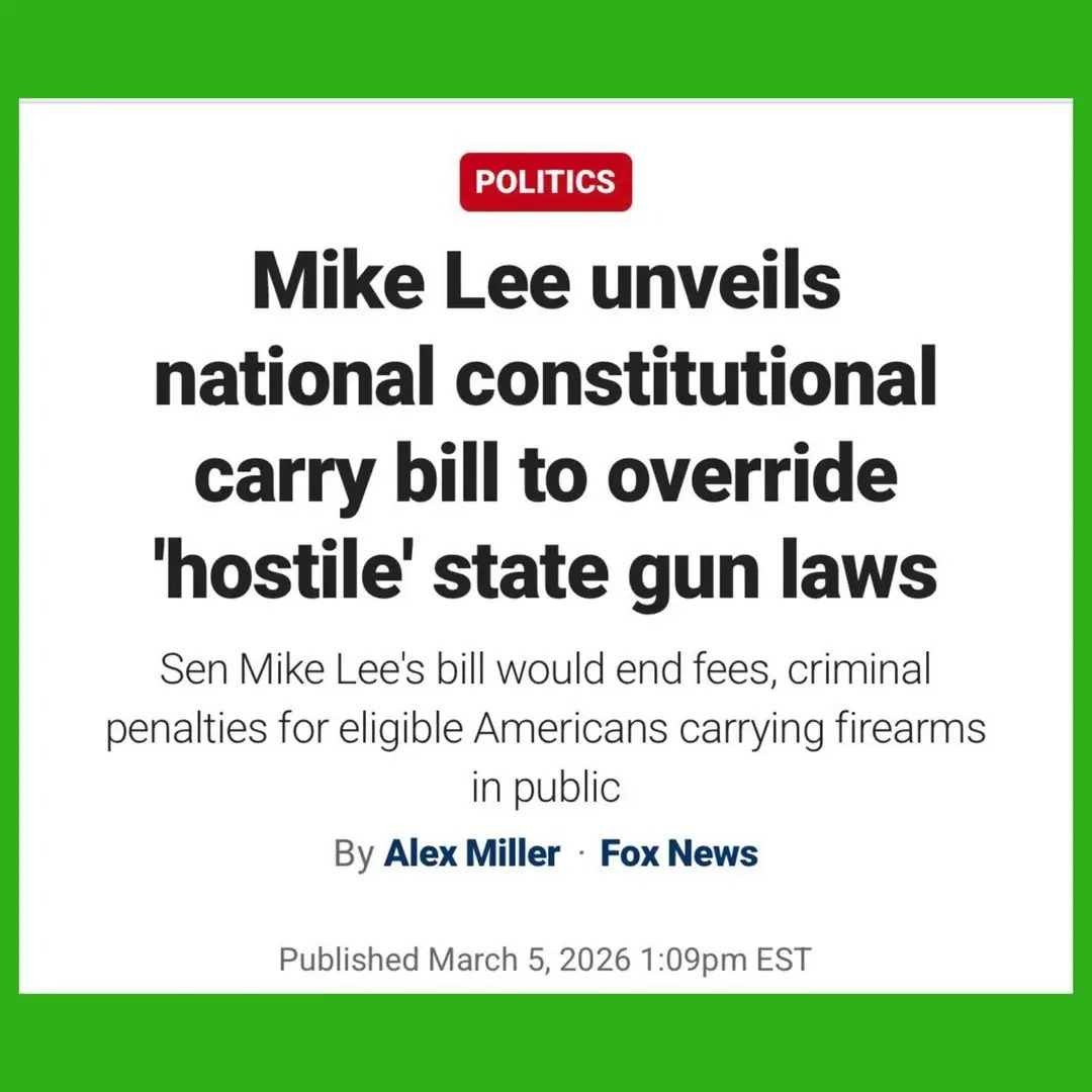 POLITICS Mike Lee unveils national constitutional carry bill to override 'hostile' state gun laws Sen Mike Lee's bill would end fees, criminal penalties for eligible Americans carrying firearms in public By Alex Miller Fox News Published March 5, 2026 1:09pm EST