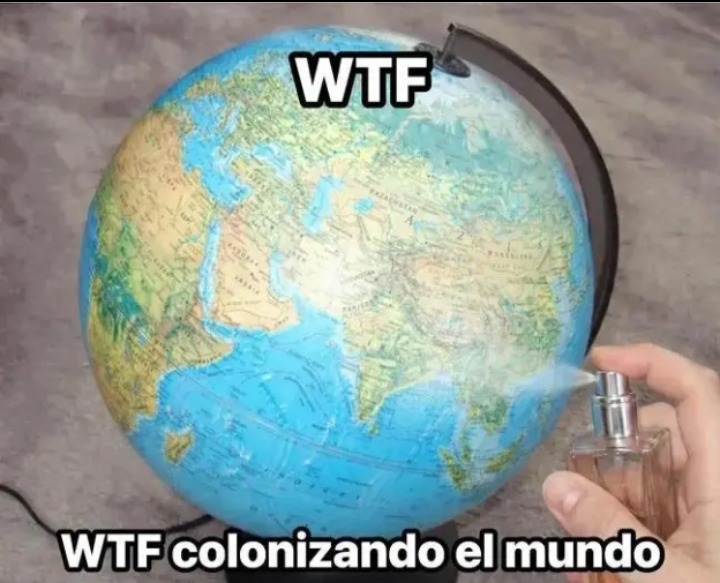 WTF
WTF colonizando el mundo