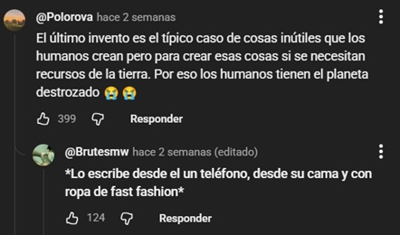 El último invento es el típico caso de cosas inútiles que los humanos crean pero para crear esas cosas si se necesitan recursos de la tierra. Por eso los humanos tienen el planeta destrozado 😭😭
*Lo escribe desde el un teléfono, desde su cama y con ropa de fast fashion*