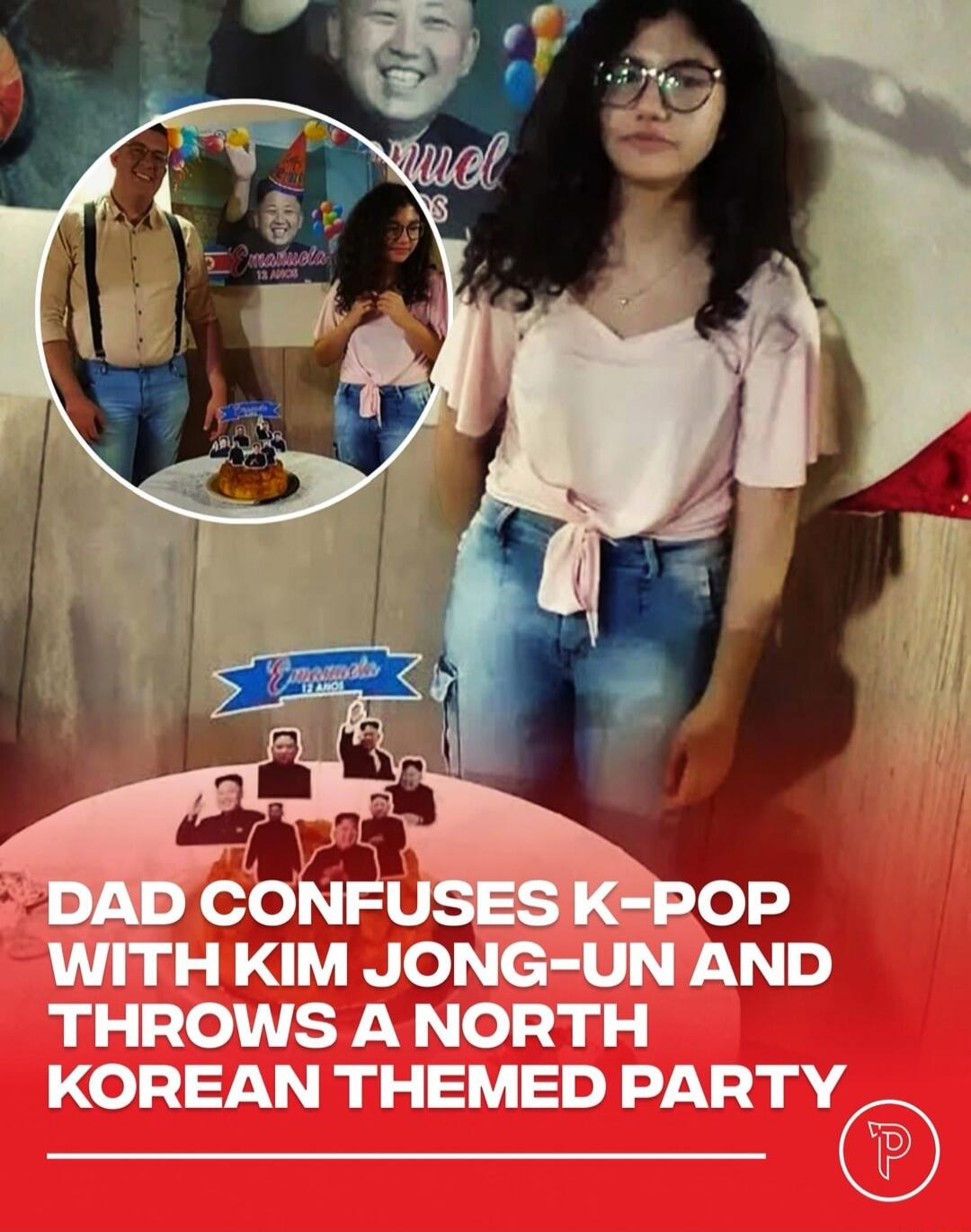 Dad confuses K-pop with Kim Jong-un and throws a North Korean themed party