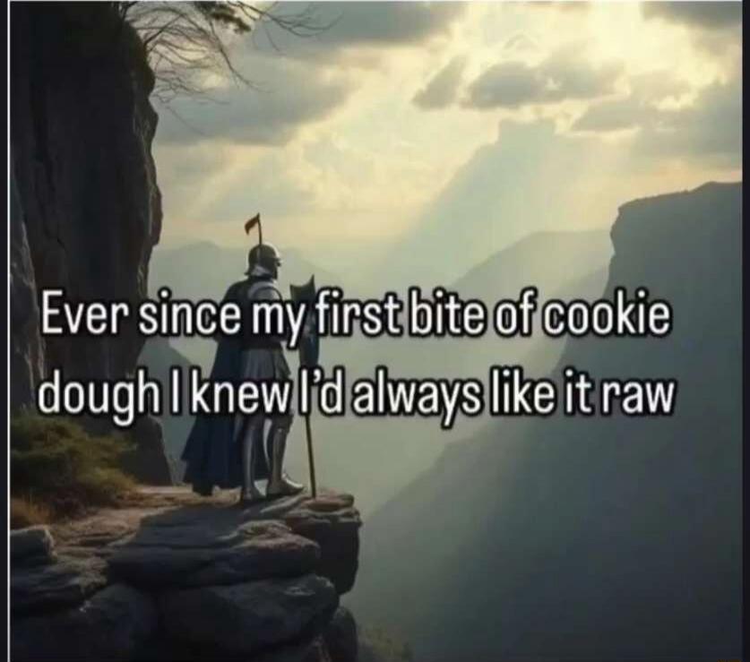 Ever since my first bite of cookie dough I knew I'd always like it raw