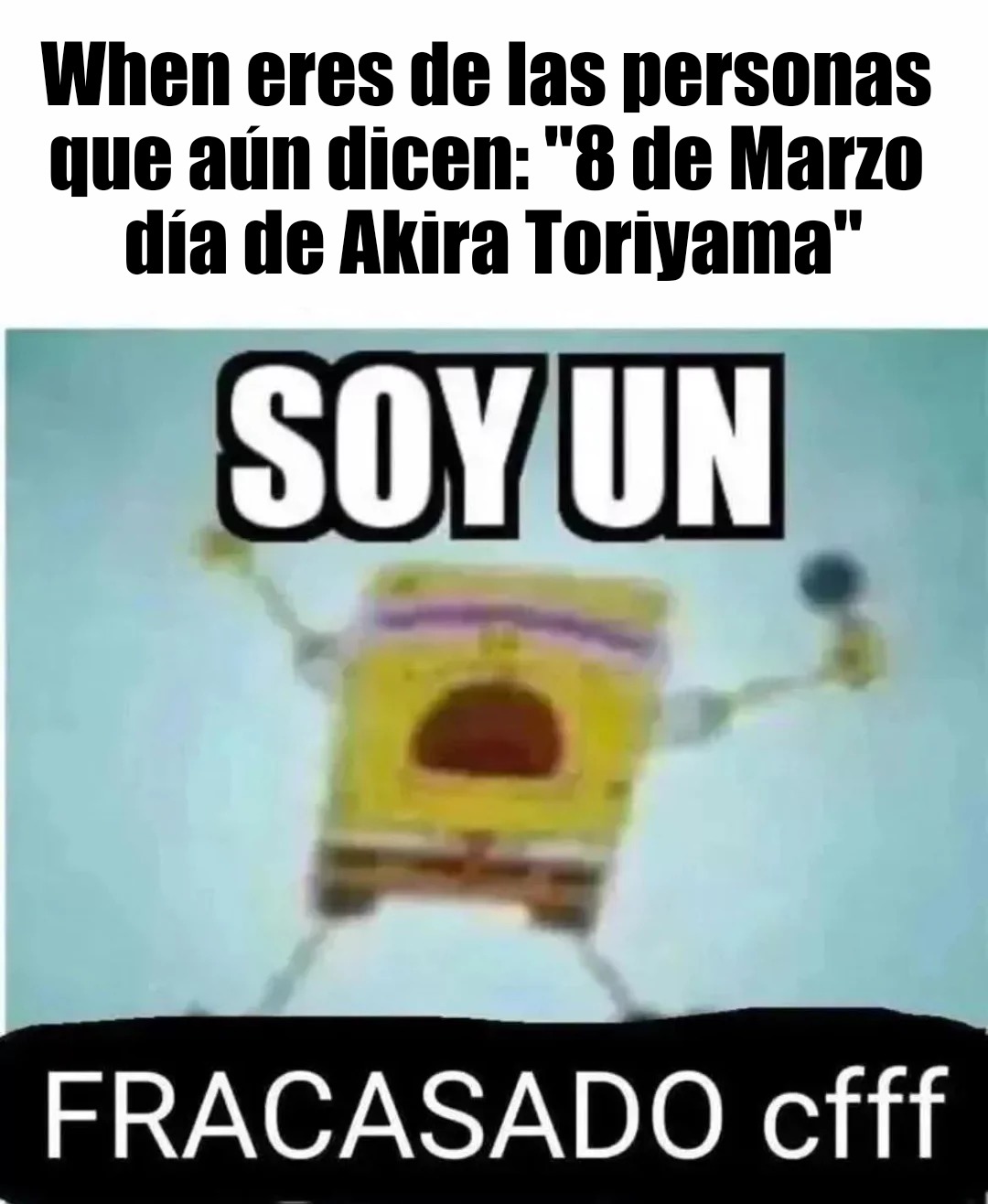 When eres de las personas que aún dicen: 