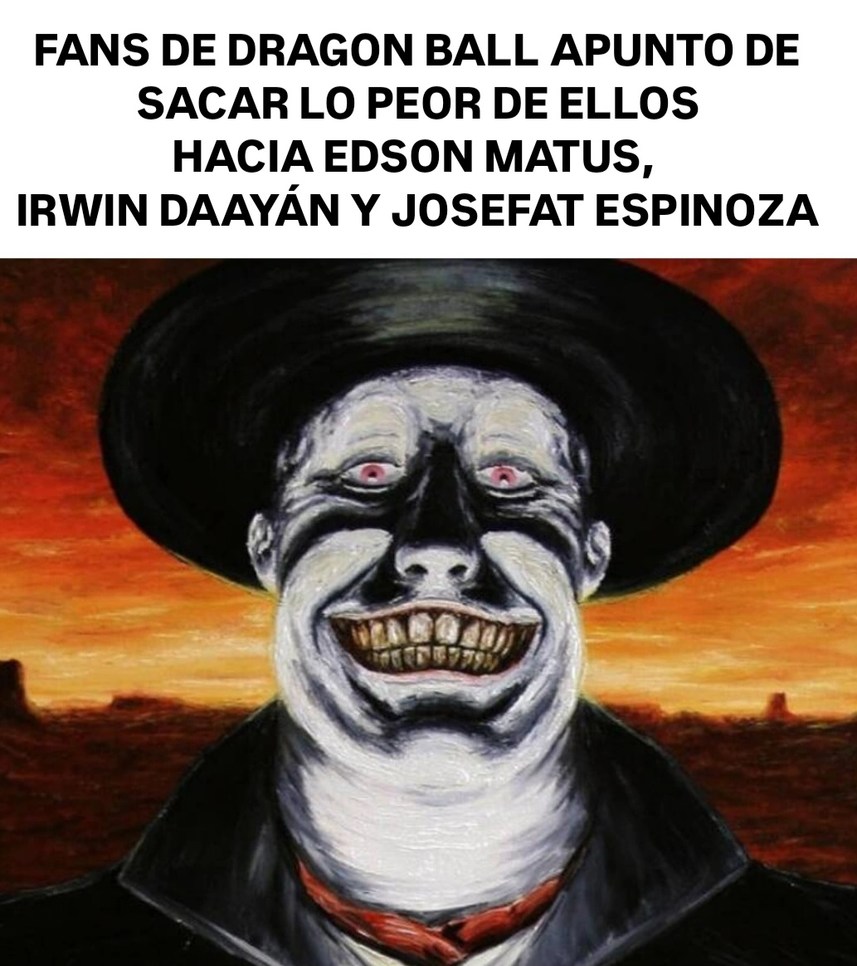 FANS DE DRAGON BALL APUNTO DE SACAR LO PEOR DE ELLOS HACIA EDSON MATUS, IRWIN DAAYÁN Y JOSEFAT ESPINOZA