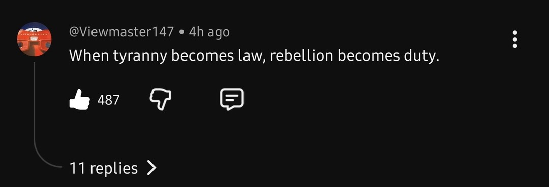 When tyranny becomes law, rebellion becomes duty.