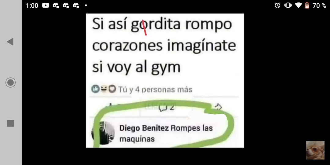 Si así gordita rompo corazones imagínate si voy al gym