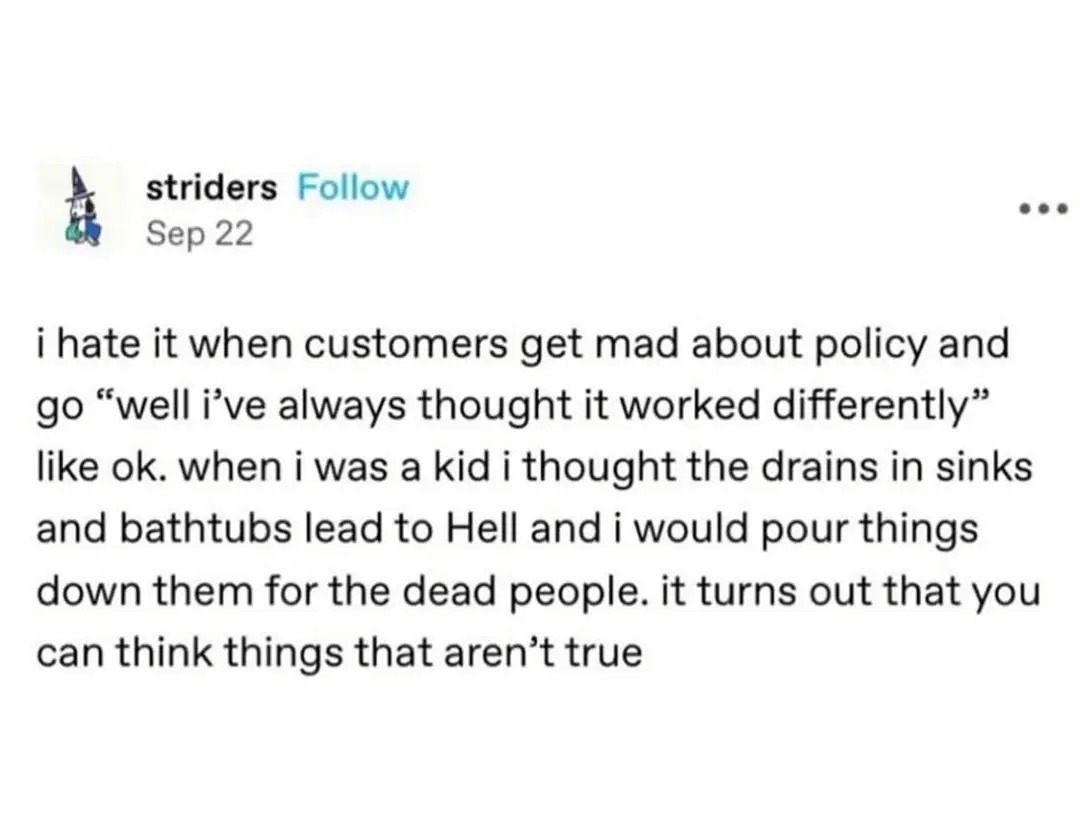 i hate it when customers get mad about policy and go 