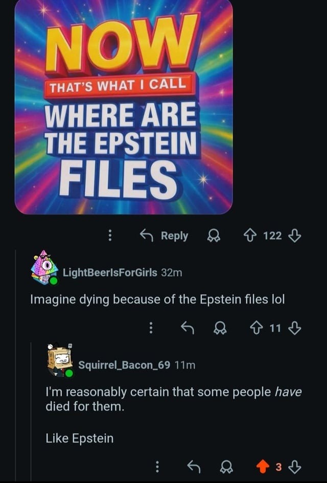 NOW THAT'S WHAT I CALL WHERE ARE THE EPSTEIN FILES