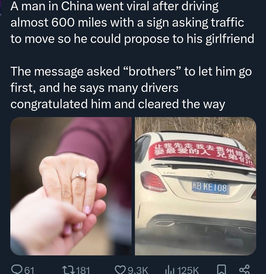 A man in China went viral after driving almost 600 miles with a sign asking traffic to move so he could propose to his girlfriend. The message asked 