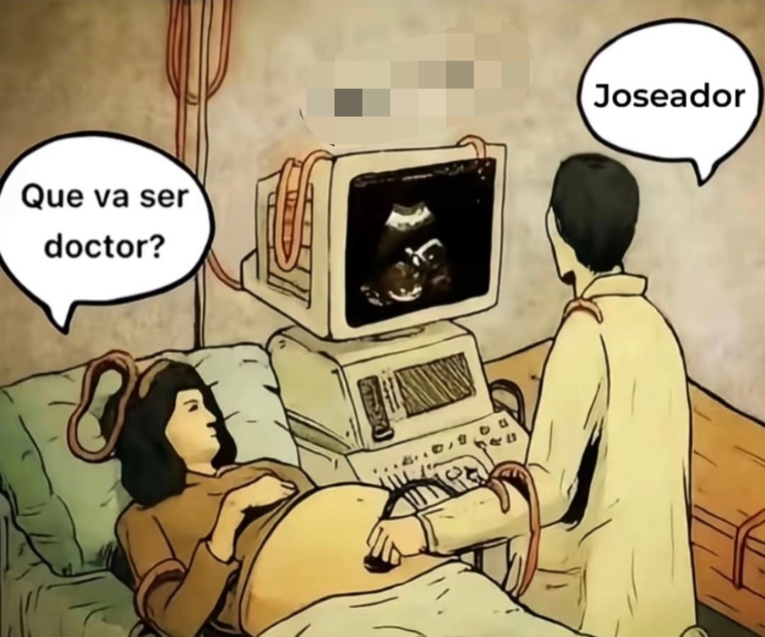 Que va ser doctor? Joseador