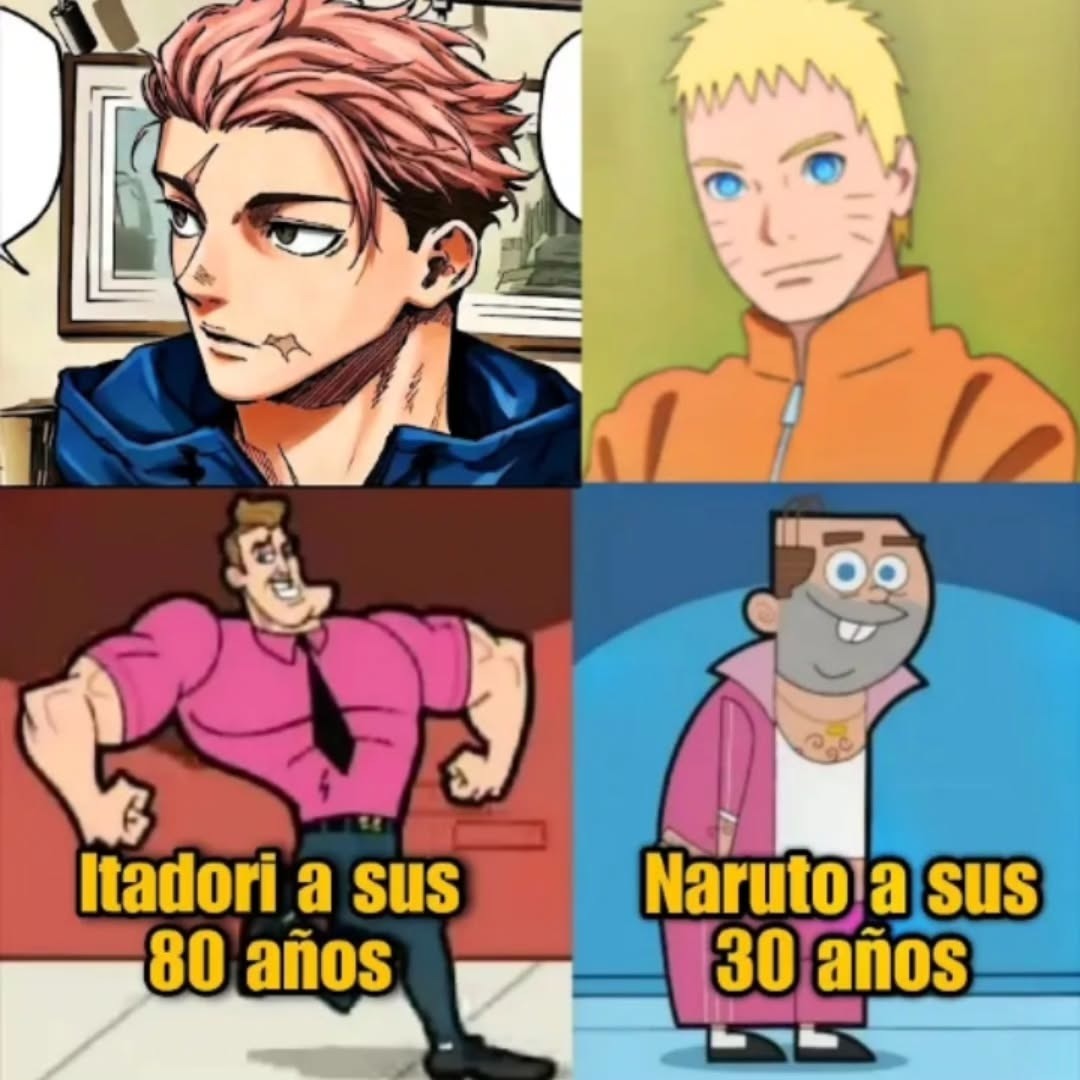 Itadori a sus 80 años
Naruto a sus 30 años