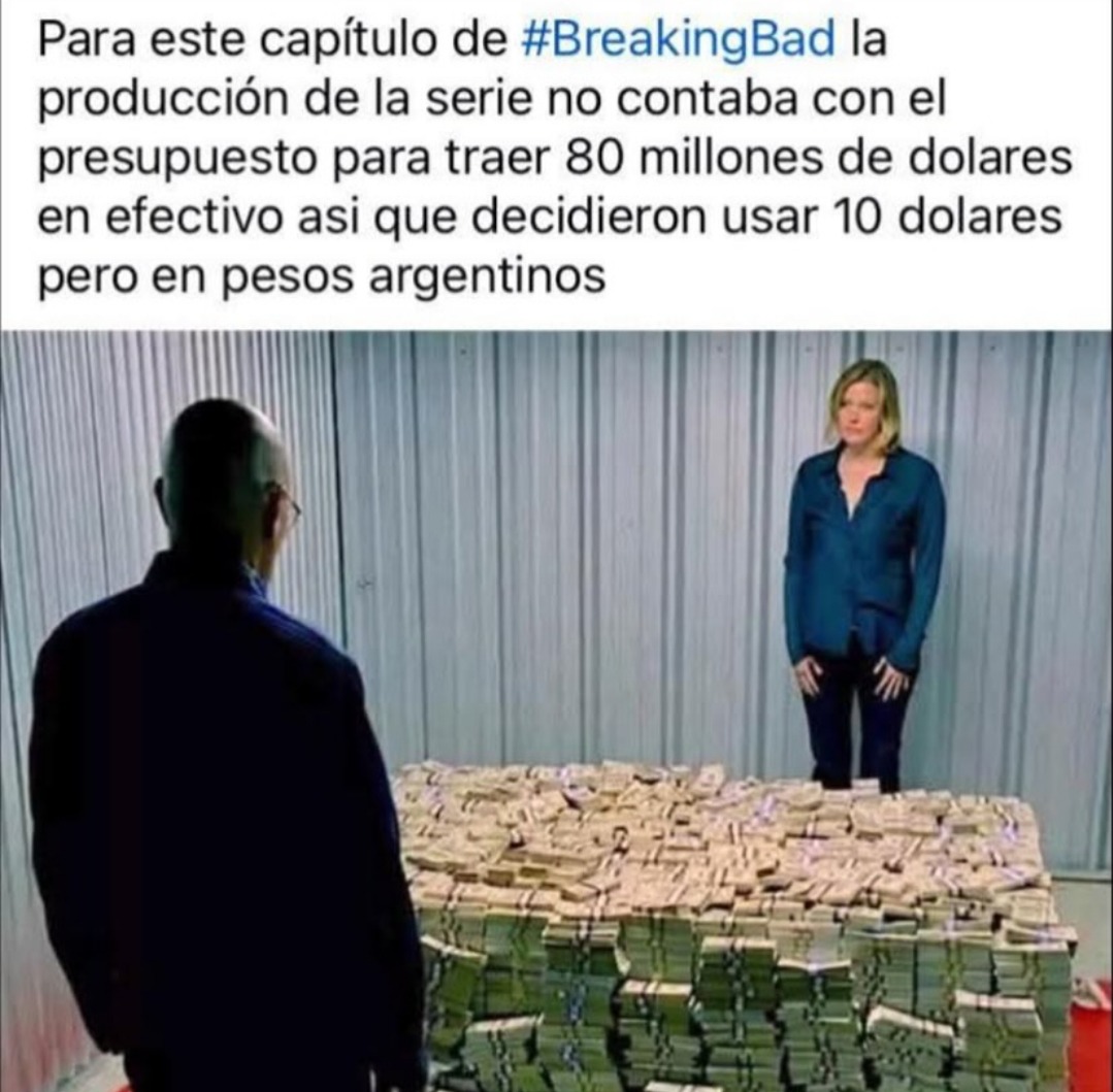 Para este capítulo de #BreakingBad la producción de la serie no contaba con el presupuesto para traer 80 millones de dolares en efectivo asi que decidieron usar 10 dolares pero en pesos argentinos