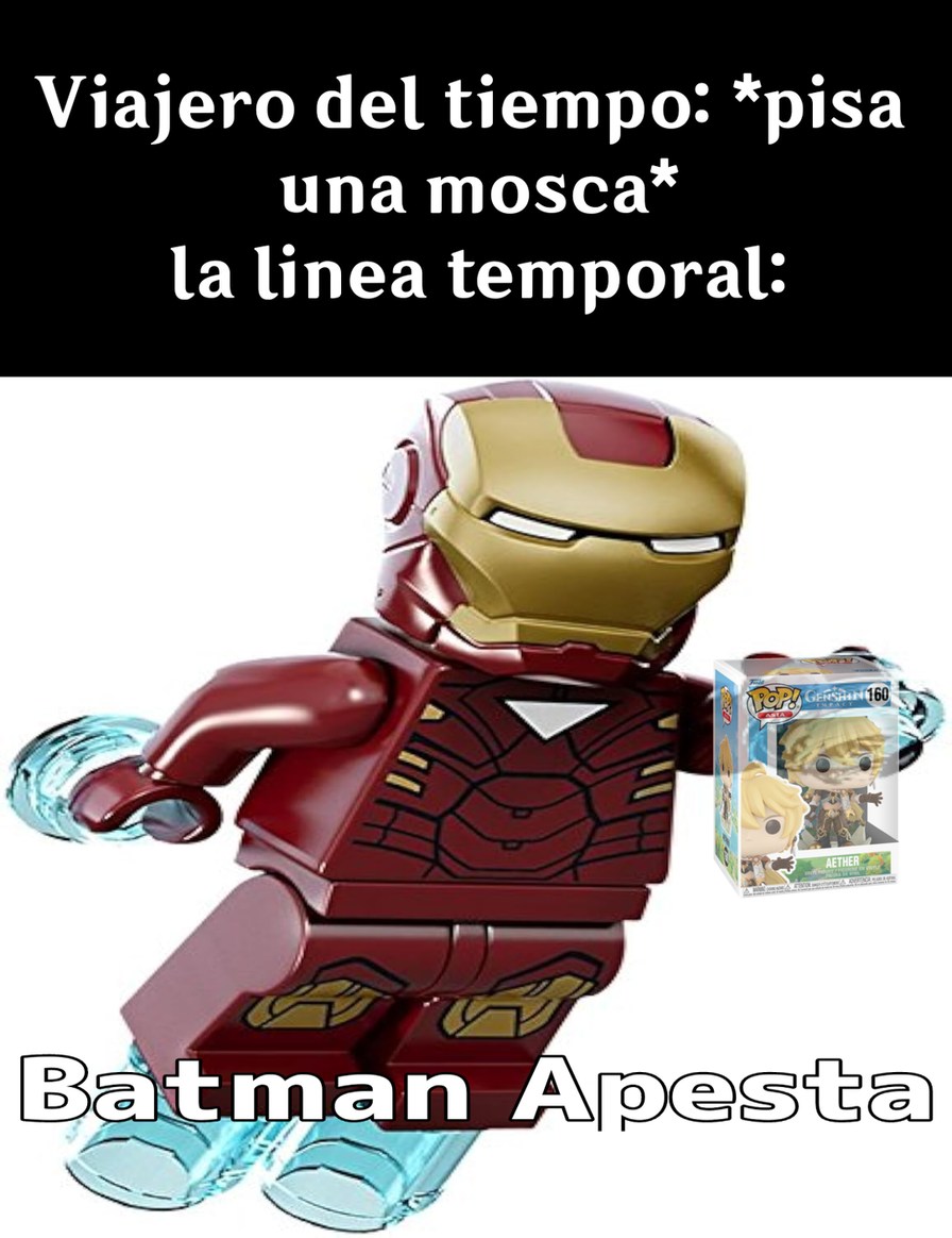 Viajero del tiempo: *pisa una mosca* la linea temporal:
Batman Apesta