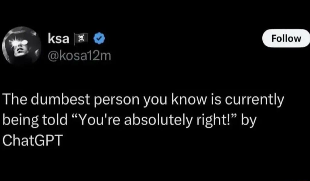 The dumbest person you know is currently being told 