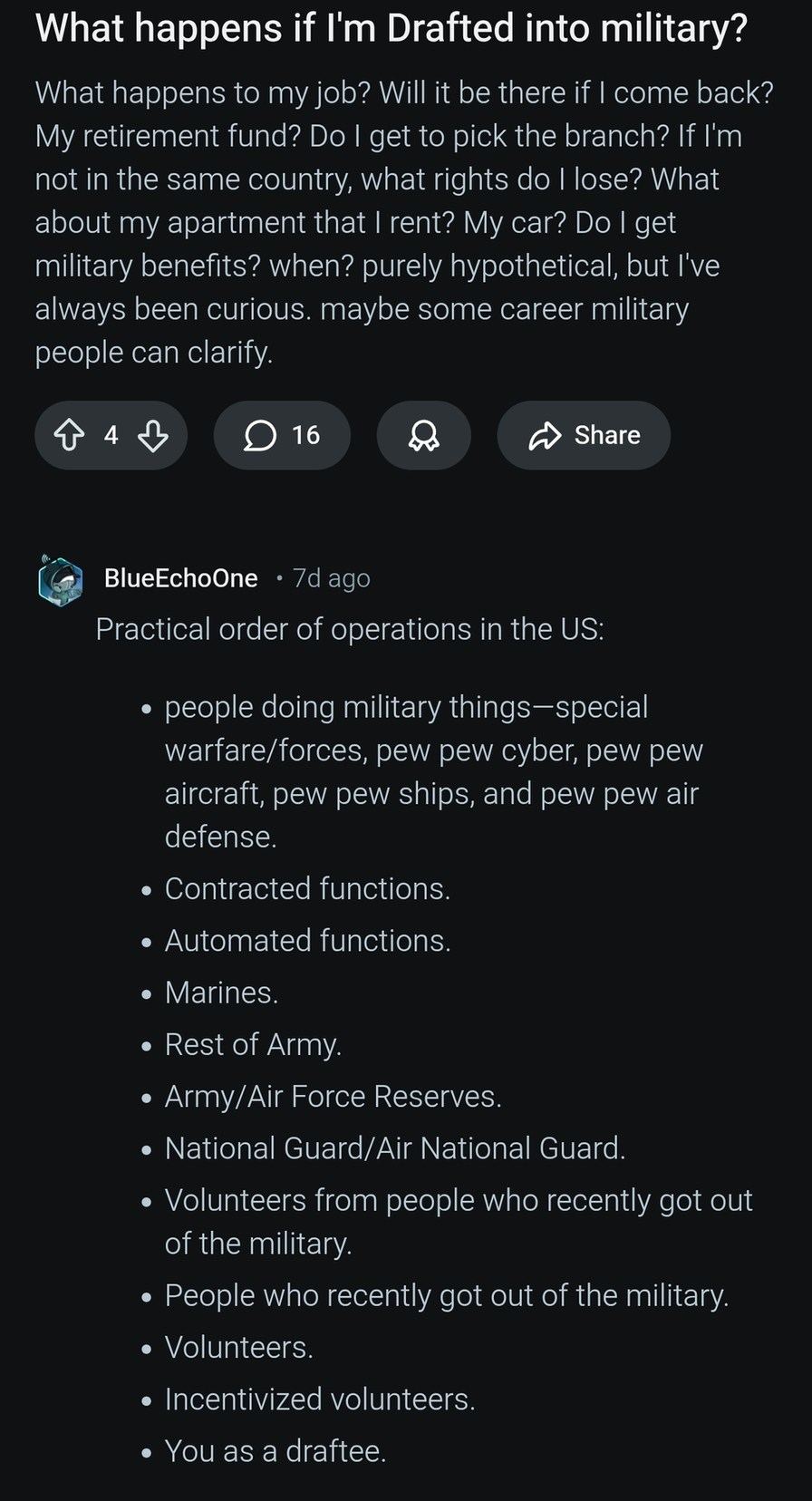 What happens if I'm Drafted into military? What happens to my job? Will it be there if I come back? My retirement fund? Do I get to pick the branch? If I'm not in the same country, what rights do I lose? What about my apartment that I rent? My car? Do I get military benefits? when? purely hypothetical, but I've always been curious. maybe some caree